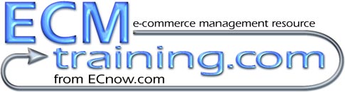 ECMtraining.com: e-commerce management resource from ECnow.com
